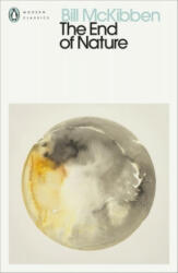 End of Nature - Bill McKibben (ISBN: 9780241514429)