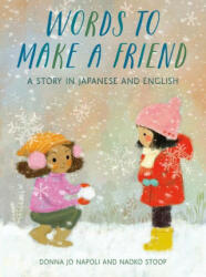 Words to Make a Friend - Naoko Stoop (ISBN: 9780593122273)
