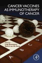 Cancer Vaccines as Immunotherapy of Cancer (ISBN: 9780128239018)