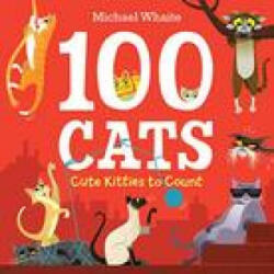 100 Cats: Cute Kitties to Count (ISBN: 9780593308332)
