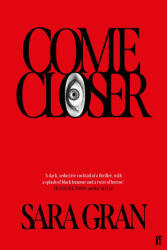Come Closer - Sara Gran (ISBN: 9780571355556)