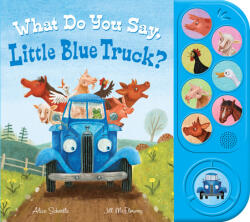What Do You Say, Little Blue Truck? (sound book) - Jill Mcelmurry (ISBN: 9780358561958)