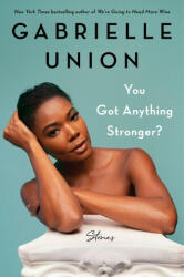 You Got Anything Stronger? (ISBN: 9780062979933)