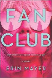 Fan Club (ISBN: 9780778311591)