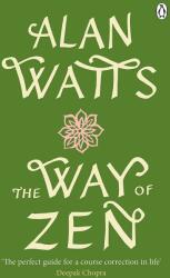 Way of Zen - Alan W Watts (ISBN: 9781846046902)