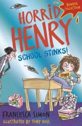 Horrid Henry: School Stinks (ISBN: 9781510108776)