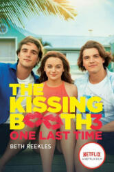 The Kissing Booth #3: One Last Time - Beth Reekles (ISBN: 9780593425657)