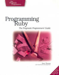 Programming Ruby - Dave Thomas, Chad Fowler, Andy Hunt (ISBN: 9780974514055)