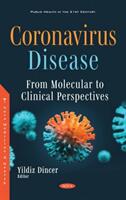 Coronavirus Disease - From Molecular to Clinical Perspectives (ISBN: 9781536192964)