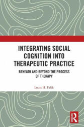 Integrating Social Cognition Into Therapeutic Practice - Falik, Louis H. (ISBN: 9780367681623)