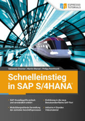 Schnelleinstieg in SAP S/4HANA - Philipp Reichhardt, Martin Munzel (ISBN: 9783960122753)