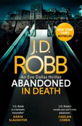 Abandoned in Death: An Eve Dallas thriller (ISBN: 9780349430249)