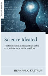 Science Ideated - Bernardo Kastrup (ISBN: 9781789046687)