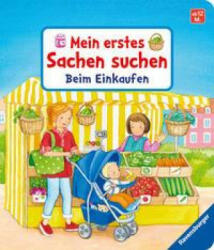 Mein erstes Sachen suchen: Beim Einkaufen - Denitza Gruber (ISBN: 9783473438938)