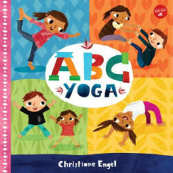ABC for Me: ABC Yoga - CHRISTIANE ENGEL (ISBN: 9781600589843)