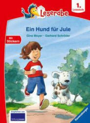 Ein Hund für Jule - Leserabe ab 1. Klasse - Erstlesebuch für Kinder ab 6 Jahren - Gerhard Schröder (ISBN: 9783473460465)