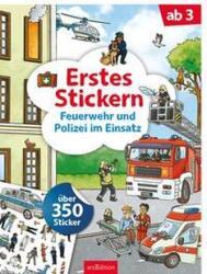 Erstes Stickern Feuerwehr und Polizei im Einsatz (ISBN: 9783845842523)