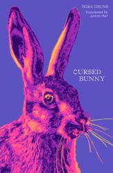 Cursed Bunny (ISBN: 9781916277182)