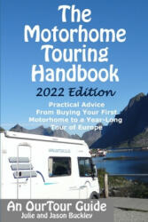 Motorhome Touring Handbook - JASON BUCKLEY (ISBN: 9781718182578)