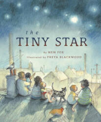 The Tiny Star - Freya Blackwood (ISBN: 9780593304013)
