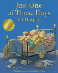 Just One of Those Days - Jill Murphy (ISBN: 9781529021387)