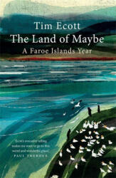 Land of Maybe - Tim Ecott (ISBN: 9781780725185)