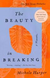 The Beauty in Breaking (ISBN: 9780525537397)