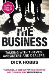 The Business: Talking with Thieves Gangsters and Dealers (ISBN: 9781789464146)