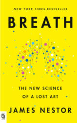 James Nestor - Breath - James Nestor (ISBN: 9780593420218)