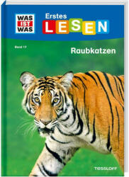 WAS IST WAS Erstes Lesen Band 17. Raubkatzen - Annelie Stenzel (ISBN: 9783788676735)