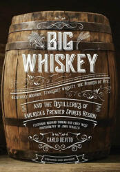 Big Whiskey: The Revised Second Edition - Carlo DeVito (ISBN: 9781646430963)