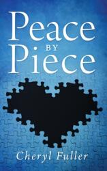 Peace by Piece (ISBN: 9780578245348)