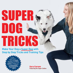 Super Dog Tricks - SARA CARSON (ISBN: 9780760371909)