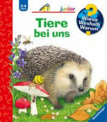 Wieso? Weshalb? Warum? junior: Tiere bei uns (Band 33) - Anne Ebert (ISBN: 9783473600052)