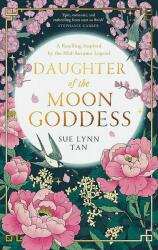 Daughter of the Moon Goddess - Sue Lynn Tan (ISBN: 9780008479299)