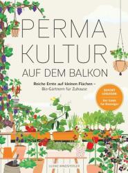 Permakultur auf dem Balkon (ISBN: 9783517303116)