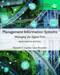Management Information Systems: Managing the Digital Firm, Global Edition (ISBN: 9781292403281)