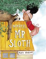 Mindful Mr Sloth (ISBN: 9781398216334)