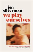 We Play Ourselves (ISBN: 9781838954314)