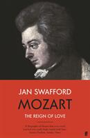 Mozart - The Reign of Love (ISBN: 9780571323258)