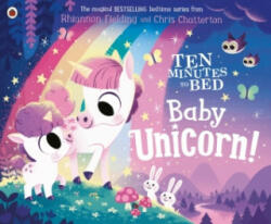 Ten Minutes to Bed: Baby Unicorn - Rhiannon Fielding (ISBN: 9780241464397)
