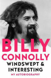Windswept & Interesting - Billy Connolly (ISBN: 9781529318258)