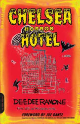 Chelsea Horror Hotel - Dee Dee Ramone (ISBN: 9780306825002)