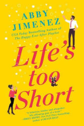 Life's Too Short - JIMENEZ ABBY (ISBN: 9781538715666)