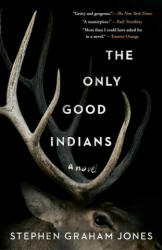 The Only Good Indians (ISBN: 9781982136468)