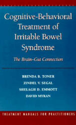 Cognitive-Behavioral Treatment of Irritable Bowel Syndrome - Brenda B. Toner, Zindel V. Segal, Shelagh D. Emmott, David Myran (ISBN: 9781572301351)