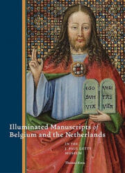 Illuminated Manuscripts from Belgium and the Netherlands at the J. Paul Getty Museum - Thomas Kren (ISBN: 9781606060148)