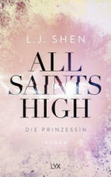 All Saints High - Die Prinzessin - L. J. Shen, Anja Mehrmann (ISBN: 9783736311237)