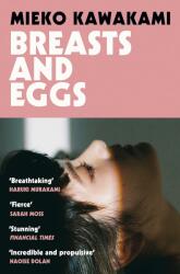 Breasts and Eggs - Mieko Kawakami (ISBN: 9781529074413)