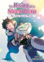 The Rising of the Shield Hero - Special Works - Aiya Kyu, Seira Minami (ISBN: 9783842067912)